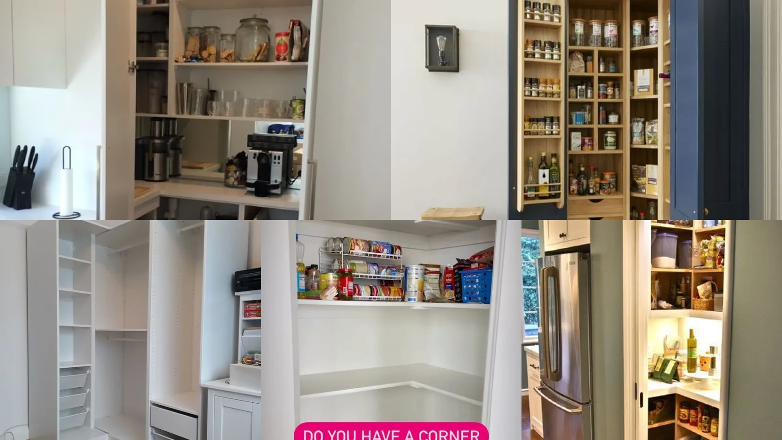 20+ Genius Corner Pantry Ideas That Free Up Space